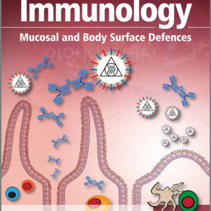 Immunology: Mucosal and Body Surface Defences