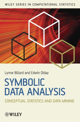 Symbolic Data Analysis: Conceptual Statistics and Data Mining