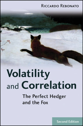 Volatility and Correlation: The Perfect Hedger and the Fox