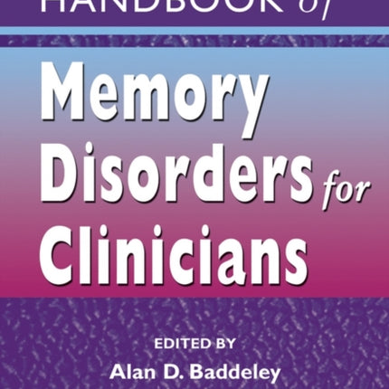 The Essential Handbook of Memory Disorders for Clinicians