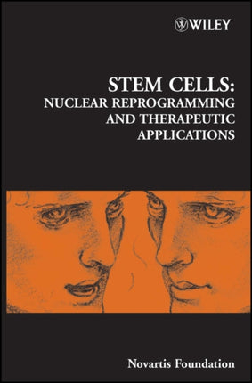 Novartis Foundation Symposium 265 Nuclear Reprogramming and Therapeutic Applications Novartis Foundation Symposia