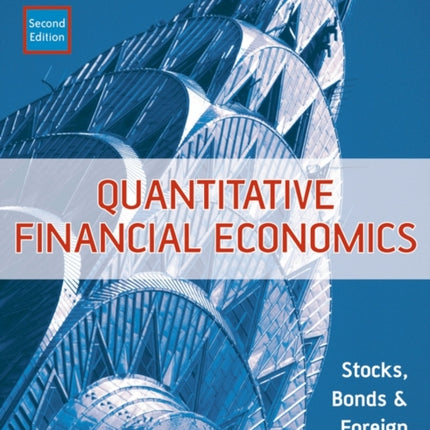 Quantitative Financial Economics: Stocks, Bonds and Foreign Exchange