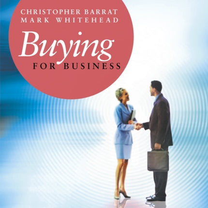 Buying for Business: Insights in Purchasing and Supply Management