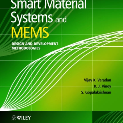 Smart Material Systems and MEMS: Design and Development Methodologies