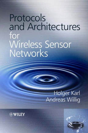 Protocols and Architectures for Wireless Sensor Networks