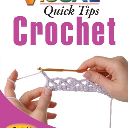 Crochet VISUAL Quick Tips