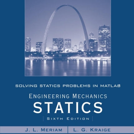 Solving Statics Problems in MATLAB to accompany Engineering Mechanics Statics 6e