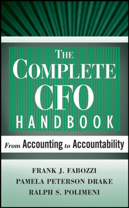 The Complete CFO Handbook: From Accounting to Accountability