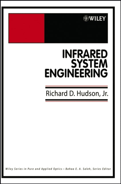 Infrared System Engineering 66 Wiley Series in Pure and Applied Optics