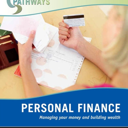 Wiley Pathways Personal Finance: Managing Your Money and Building Wealth