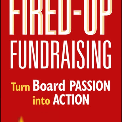 Fired-Up Fundraising: Turn Board Passion Into Action