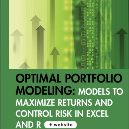 Optimal Portfolio Modeling CDROM includes Models Using Excel and R