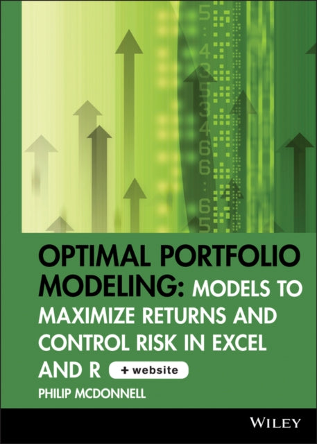 Optimal Portfolio Modeling CDROM includes Models Using Excel and R