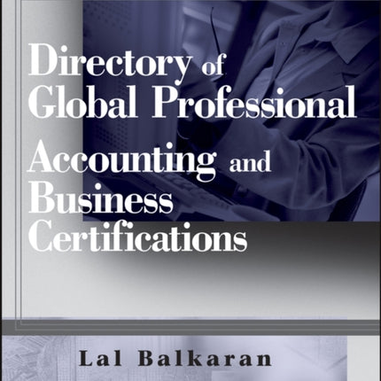 Directory of Global Professional Accounting and Business Certifications