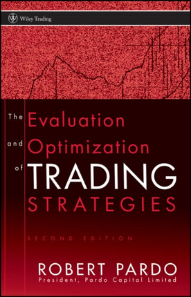 The Evaluation and Optimization of Trading Strategies