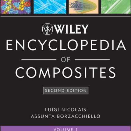 Wiley Encyclopedia of Composites, 5 Volume Set