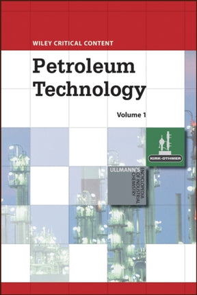 Wiley Critical Content: Petroleum Technology, 2 Volume Set