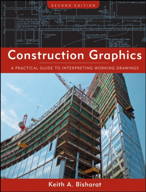 Construction Graphics: A Practical Guide to Interpreting Working Drawings