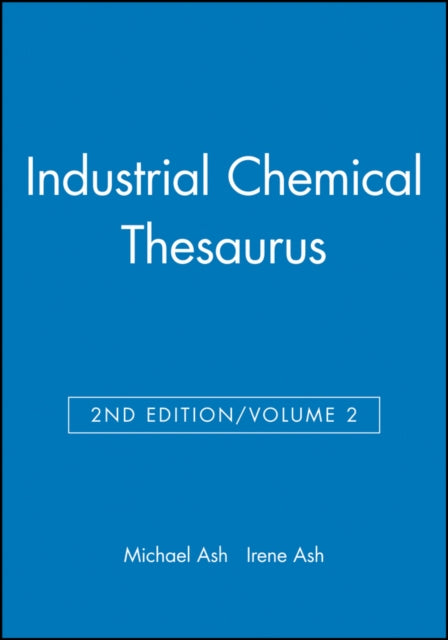 Industrial Chemical Thesaurus, Volume 2