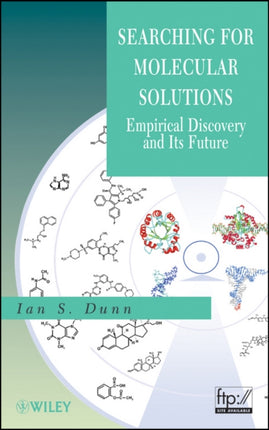 Searching for Molecular Solutions: Empirical Discovery and Its Future