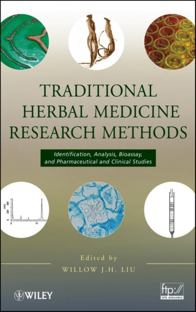 Traditional Herbal Medicine Research Methods: Identification, Analysis, Bioassay, and Pharmaceutical and Clinical Studies