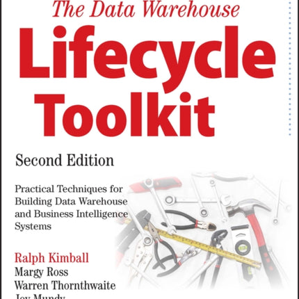 The Data Warehouse Lifecycle Toolkit