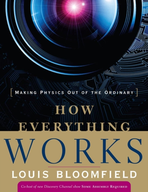 How Everything Works: Making Physics Out of the Ordinary