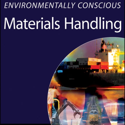 Environmentally Conscious Materials Handling