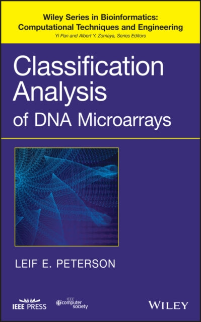 Classification Analysis of DNA Microarrays Wiley Series in Bioinformatics