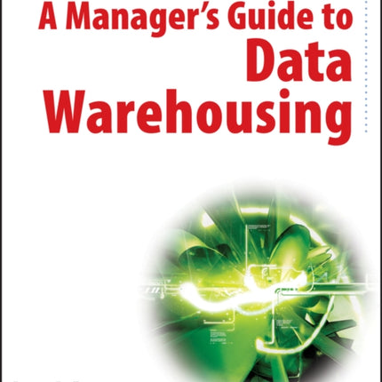 A Managers Guide to Data Warehousing
