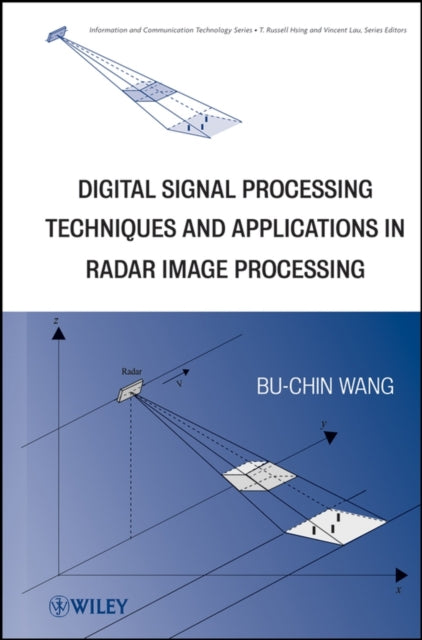 Digital Signal Processing Techniques and Applications in Radar Image Processing