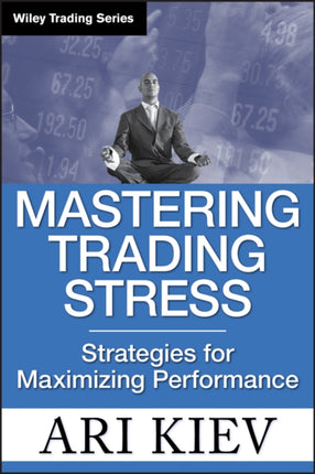 Mastering Trading Stress: Strategies for Maximizing Performance