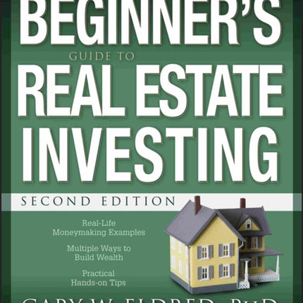 The Beginner's Guide to Real Estate Investing