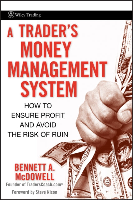 A Trader's Money Management System: How to Ensure Profit and Avoid the Risk of Ruin