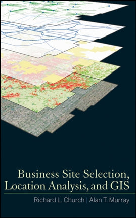 Business Site Selection Location Analysis and GIS