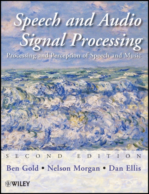 Speech and Audio Signal Processing: Processing and Perception of Speech and Music