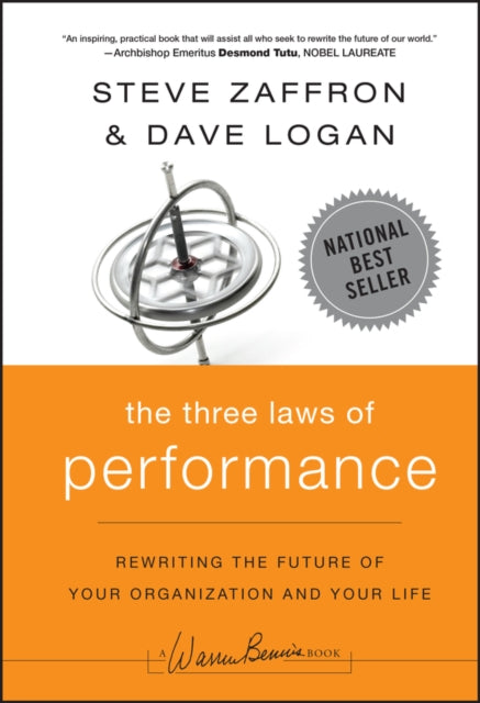 The Three Laws of Performance: Rewriting the Future of Your Organization and Your Life