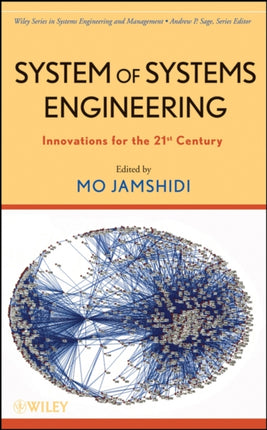 System of Systems Engineering: Innovations for the 21st Century