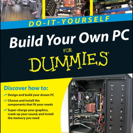 Build Your Own PC DoItYourself For Dummies For Dummies S