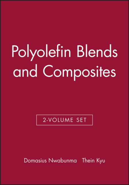 Polyolefin Blends and Composites 2 Volume Set
