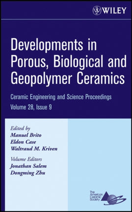 Developments in Porous Biological and Geopolymer Ceramics Volume 28 Issue 9