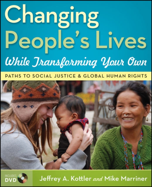 Changing Peoples Lives While Transforming Your Own