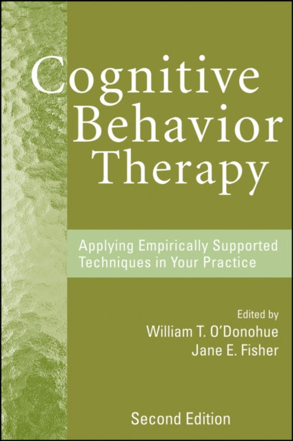 Cognitive Behavior Therapy: Applying Empirically Supported Techniques in Your Practice