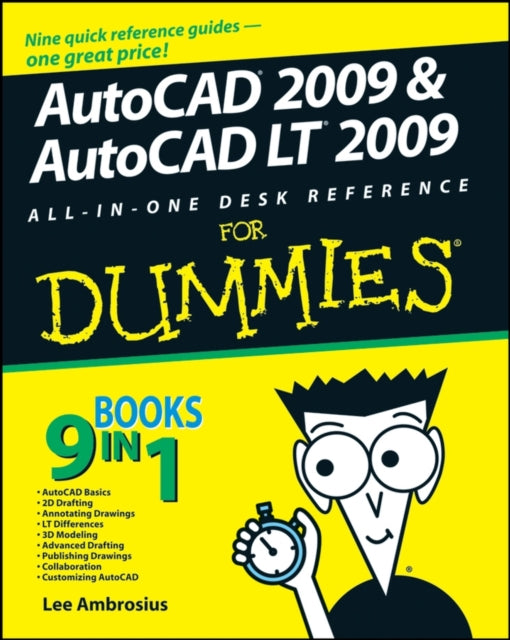 AutoCAD 2009 and AutoCAD LT 2009 All-in-One Desk Reference For Dummies