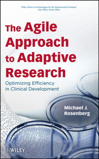 The Agile Approach to Adaptive Research: Optimizing Efficiency in Clinical Development