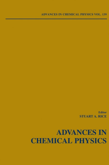 Advances in Chemical Physics, Volume 139