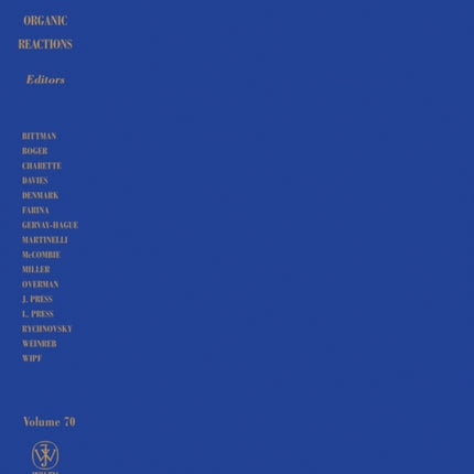 Organic Reactions Volume 70