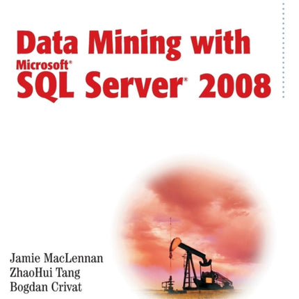 Data Mining with Microsoft SQL Server 2008