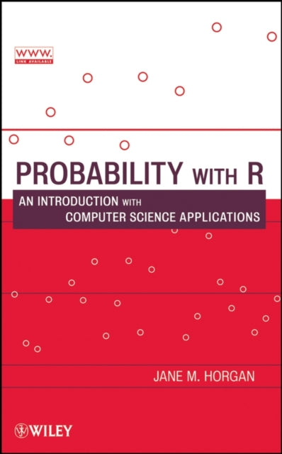 Probability with R: An Introduction with Computer Science Applications