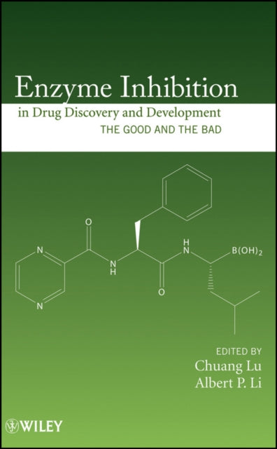 Enzyme Inhibition in Drug Discovery and Development: The Good and the Bad